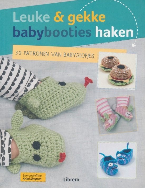 Kristi Simpson - Leuke & gekke babybooties haken, Boeken, Breien en Haken, Kristi Simpson, Ophalen of Verzenden, Zo goed als nieuw