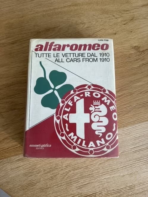 Alfa Romeo - tutte le vetture dal 1910 - Luigi Fusi (1978), Gelezen, Luigi Fusi, Alfa Romeo, Ophalen of Verzenden