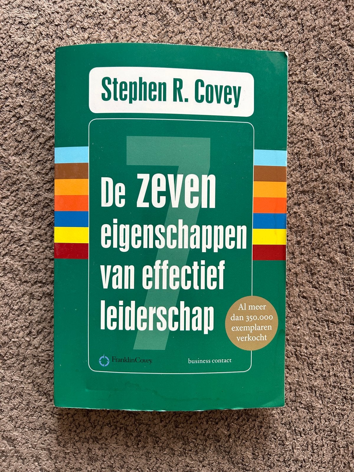 De Zeven Eigenschappen van Effectief Leiderschap, Ophalen of Verzenden, Gelezen