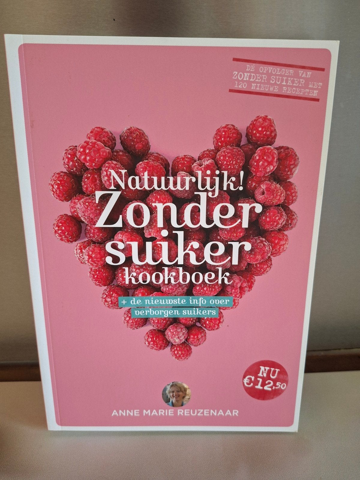 Natuurlijk! Zonder Suiker Kookboek - Anne Marie Reuzenaar, Hoofdgerechten, Nieuw, Ophalen of Verzenden, Anne Marie Reuzenaar
