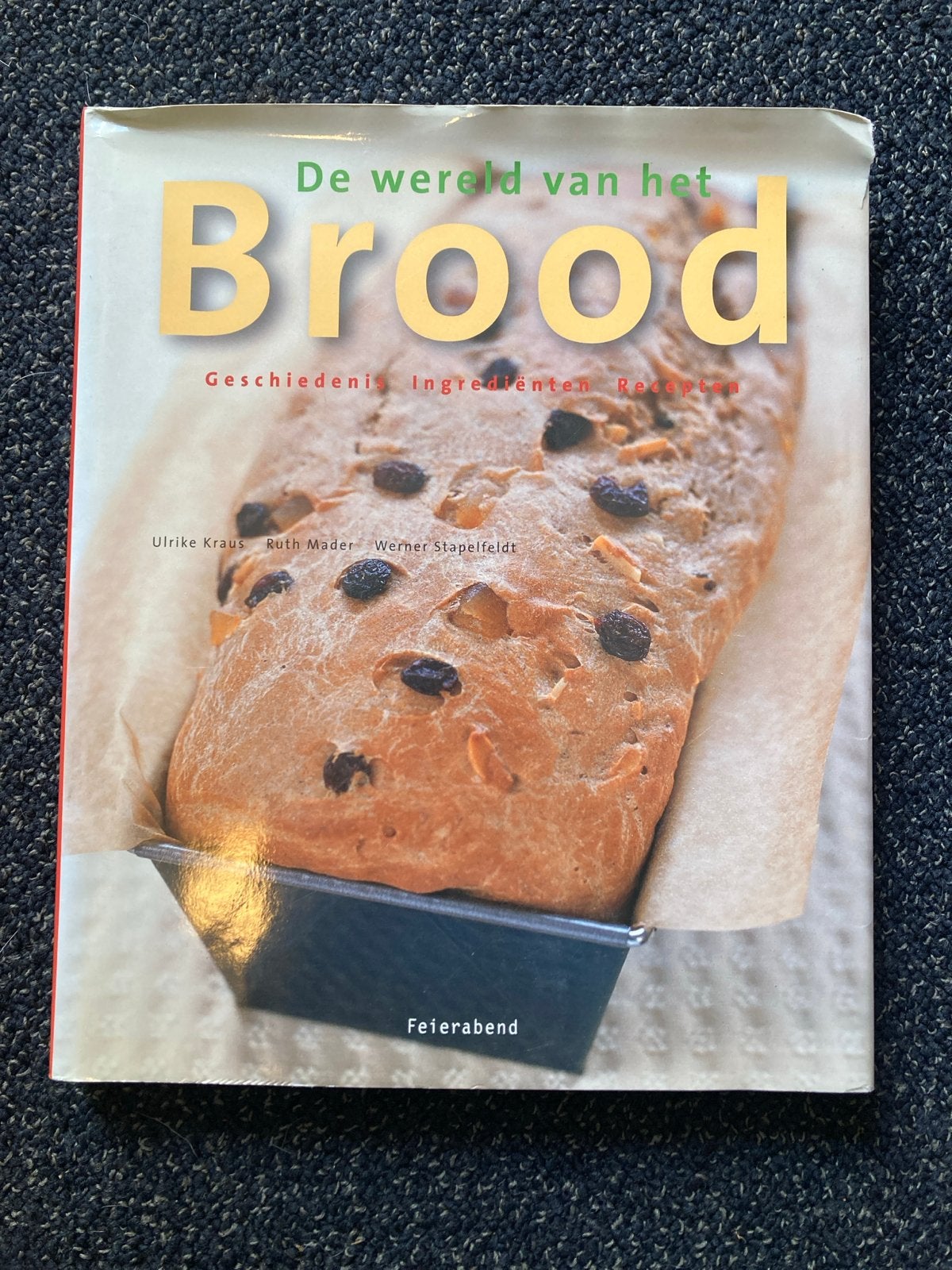 De wereld van het Brood: Geschiedenis, Ingrediënten, Recepte, Ophalen of Verzenden, Gelezen, Europa, Overige typen
