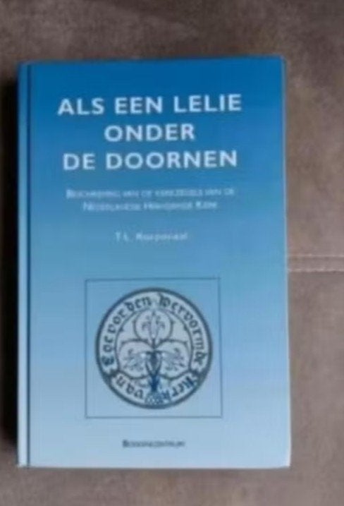 Als een lelie onder de doornen (kerkzegels) T.L. Korporaal, Ophalen of Verzenden, Zo goed als nieuw, T.L. Korporaal
