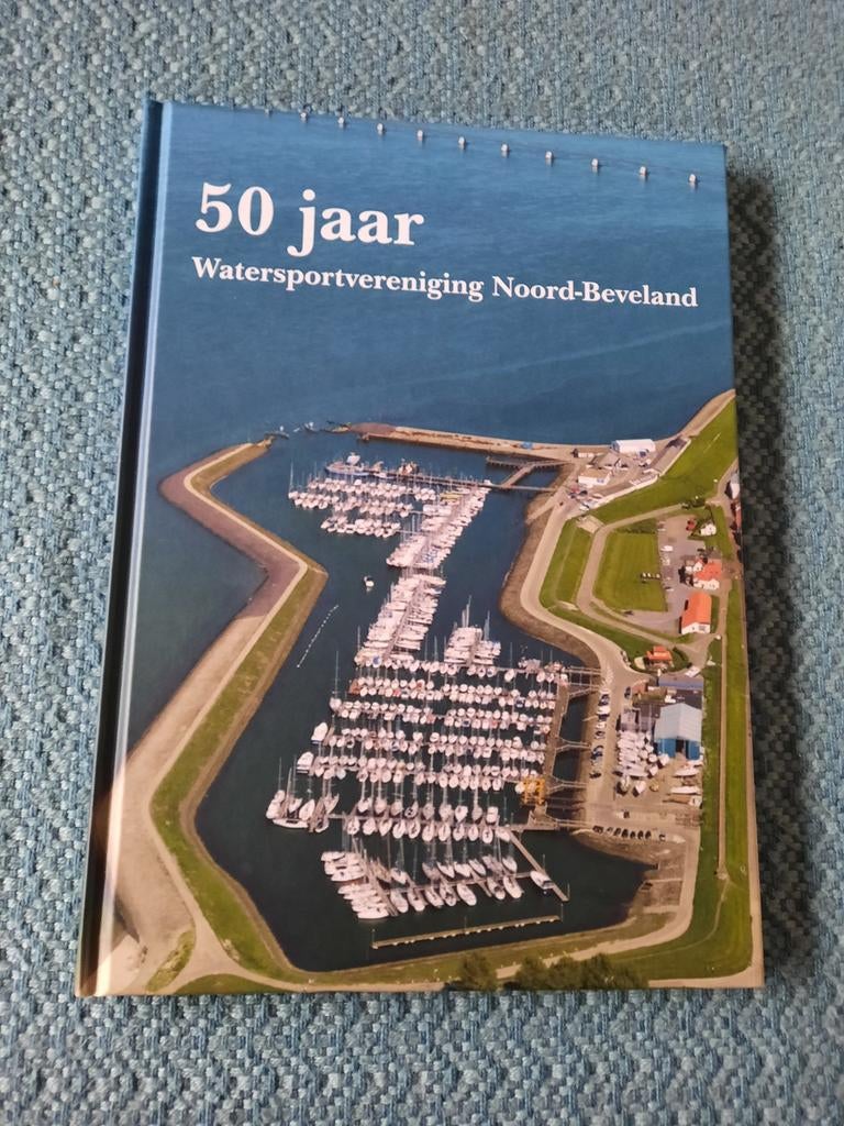 50 jaar Watersportvereniging Noord-Beveland - Jubileumboek, Ophalen of Verzenden, Zo goed als nieuw, Jan Bom, Bruno Cromphout, Kees de Ridder