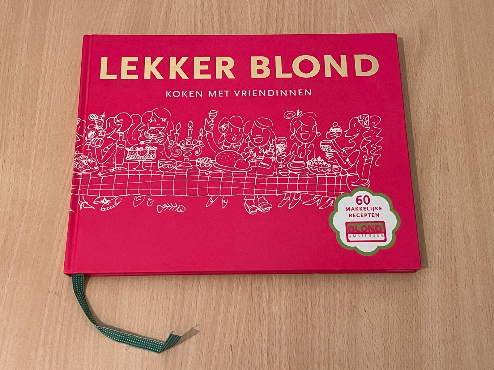 Lekker Blond: Koken met vriendinnen recepten Blond Amsterdam, Boeken, Kookboeken, Ophalen of Verzenden, Nieuw, Overige gebieden