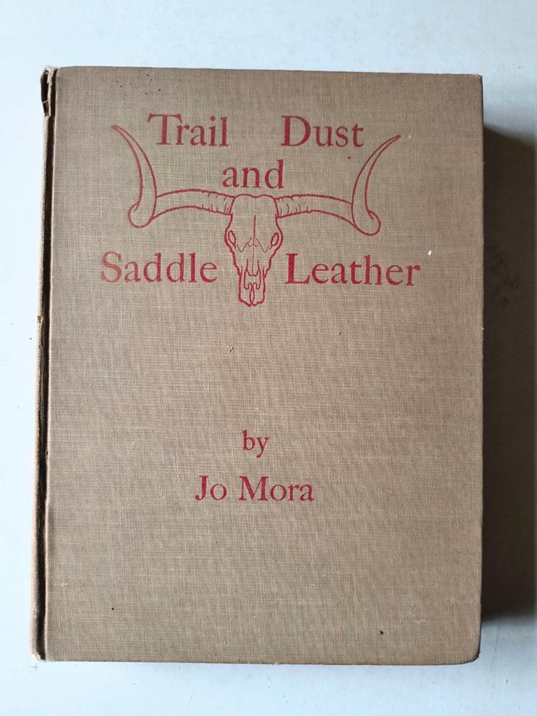 Trail Dust and Saddle Jo Mora (1946) wild west cowboy USA, Ophalen of Verzenden, Gelezen