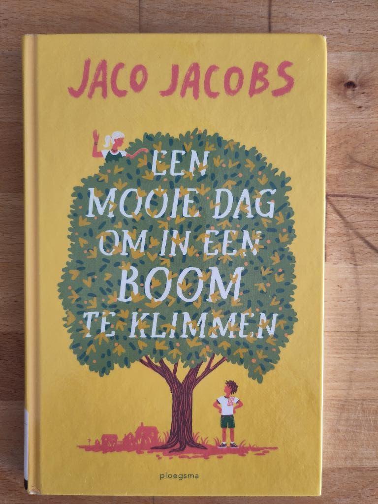 Een mooie dag om in een boom te klimmen, Ophalen of Verzenden, Gelezen, Jaco Jacobs