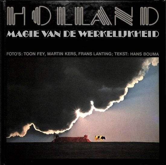 Holland - Magie van de werkelijkheid Foto's Toon Fey, Martin, Ophalen of Verzenden, Zo goed als nieuw