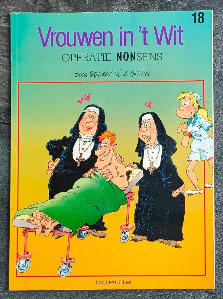 Vrouwen in 't wit nr.18 (Operatie Nonsens), Boeken, Raoul Cauvin, Eén stripboek, Ophalen of Verzenden, Zo goed als nieuw