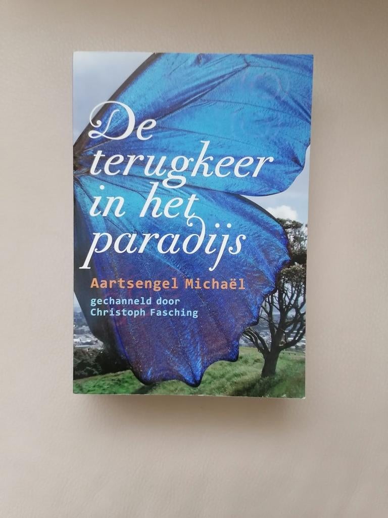 De terugkeer in het paradijs - Aartsengel Michaël, Boeken, Gelezen, Achtergrond en Informatie, Christoph Fasching, Spiritualiteit algemeen