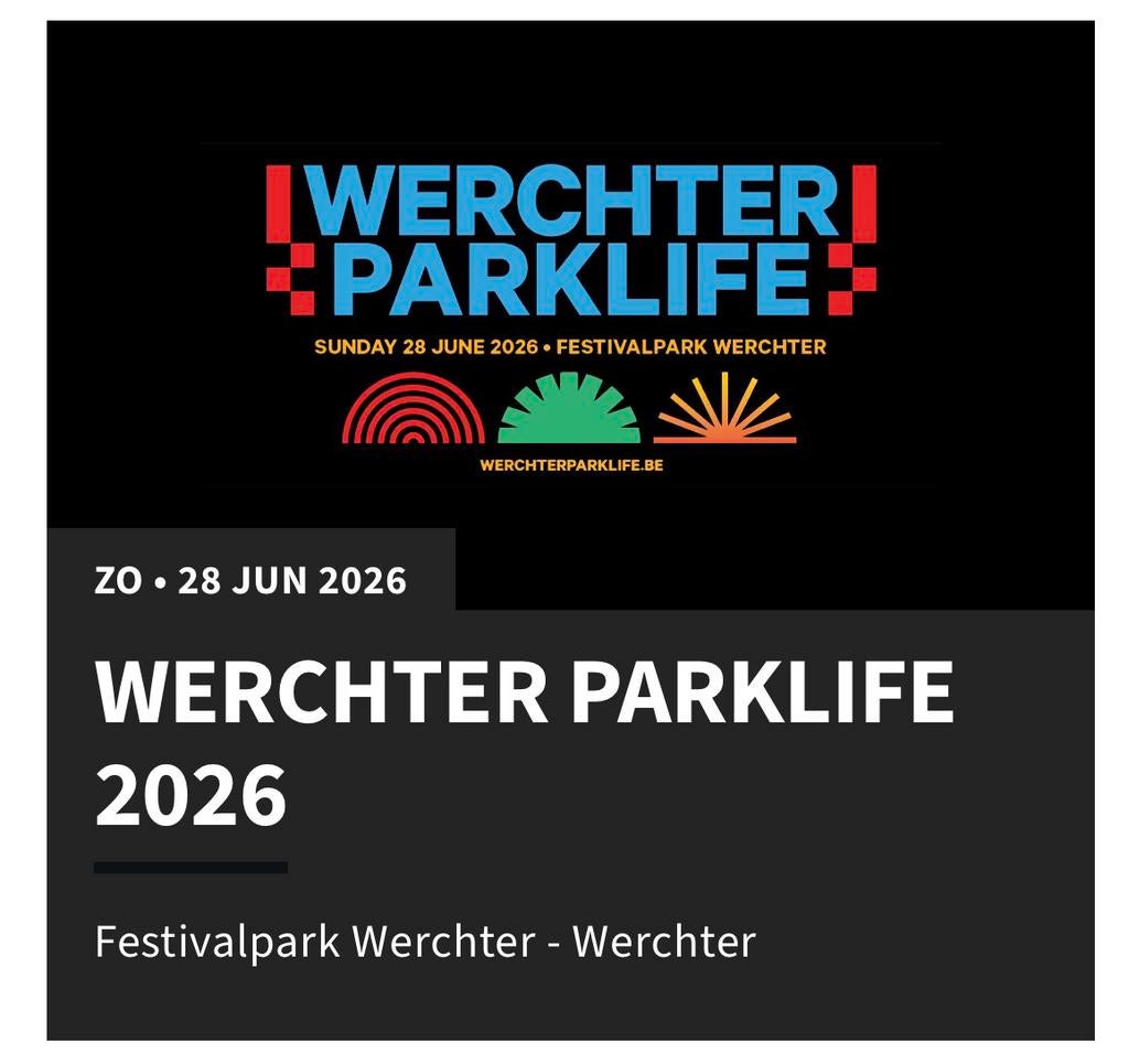 2x kaarten Werchter Parklife 28-06-2026, Twee personen