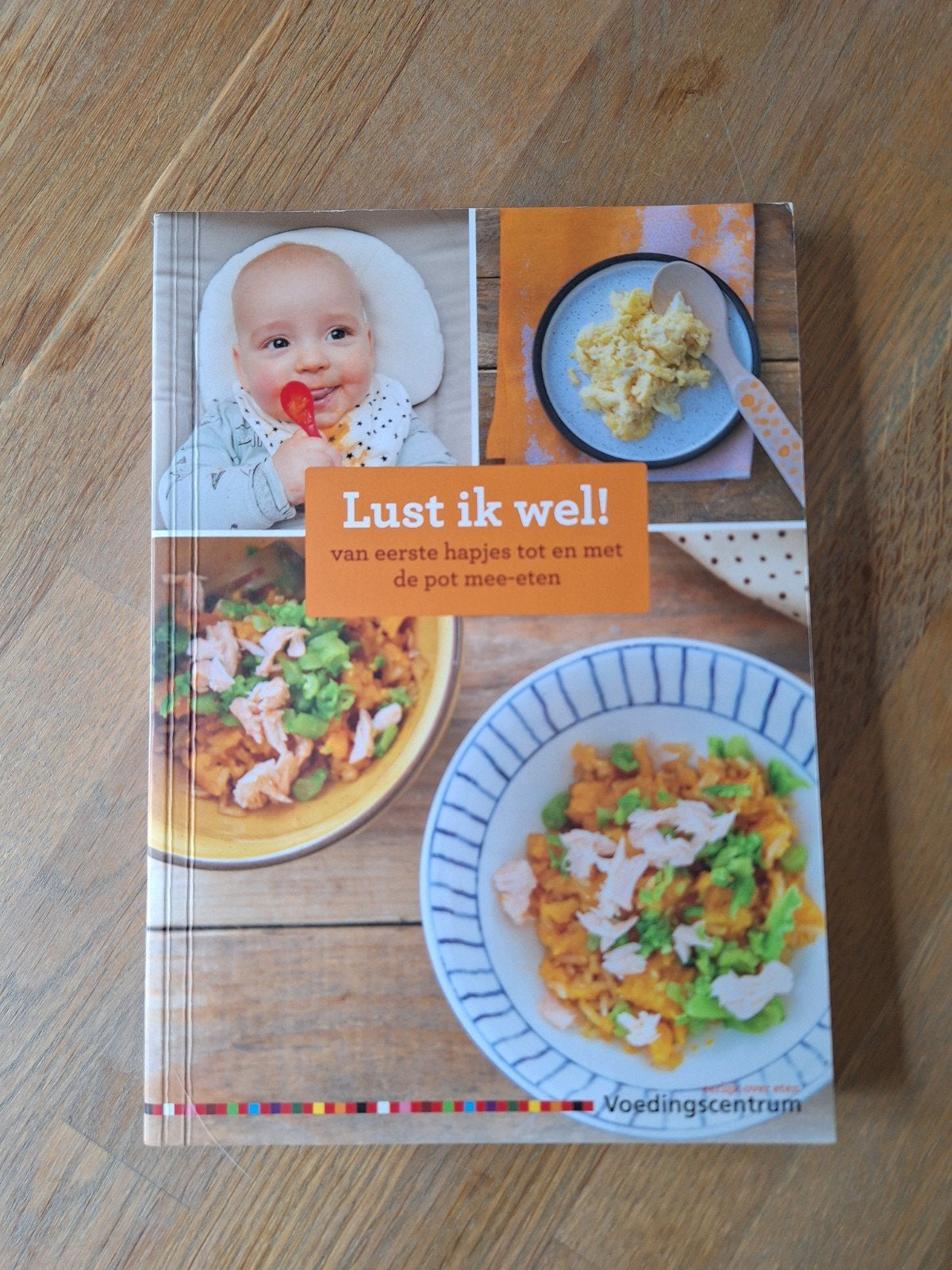 Lust ik wel! Eerste hapjes tot en met de pot mee-eten, Boeken, Kookboeken, Overige typen, Ophalen of Verzenden, Zo goed als nieuw