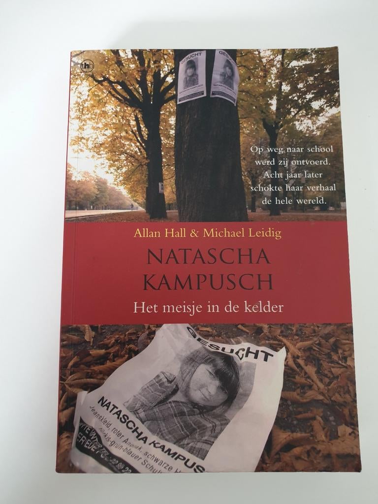 Natascha Kampusch: Het meisje in de kelder, Boeken, Ophalen of Verzenden, Gelezen, Allan Hall & Michael Leidig