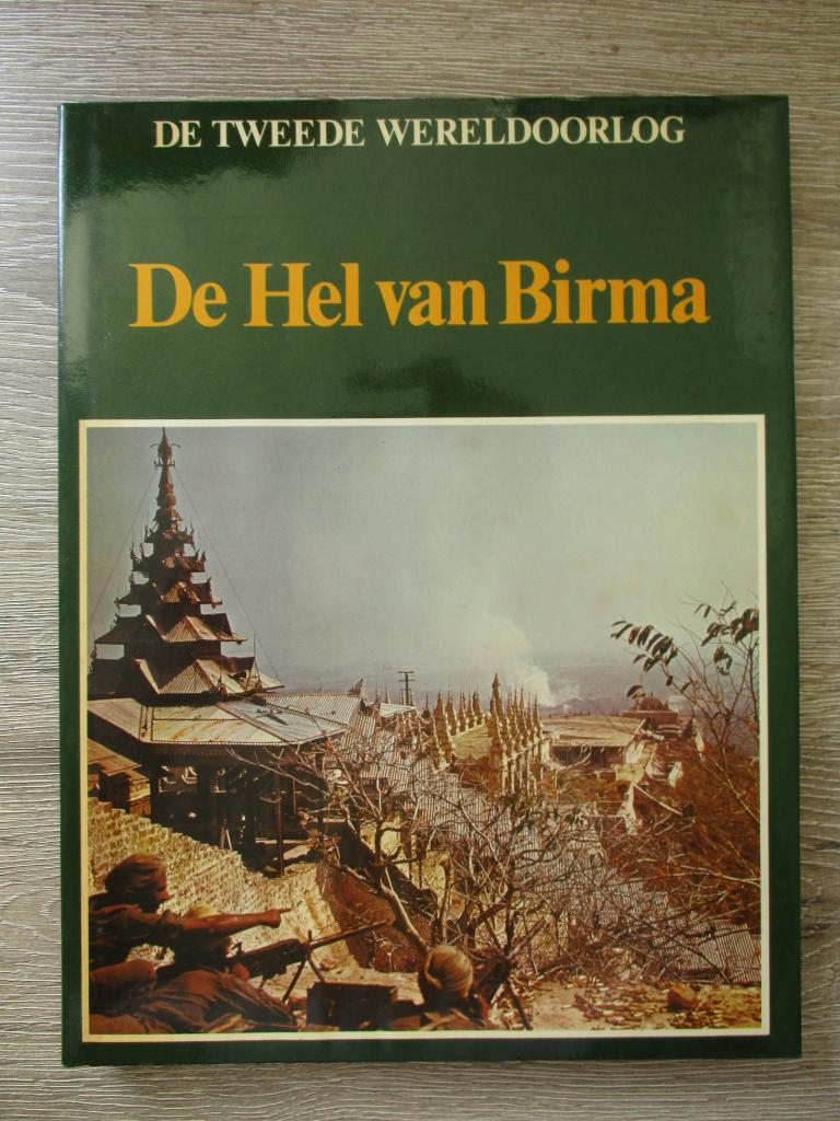 De tweede wereldoorlog - De hel van Birma, Boeken, Ophalen of Verzenden, Gelezen, Europa