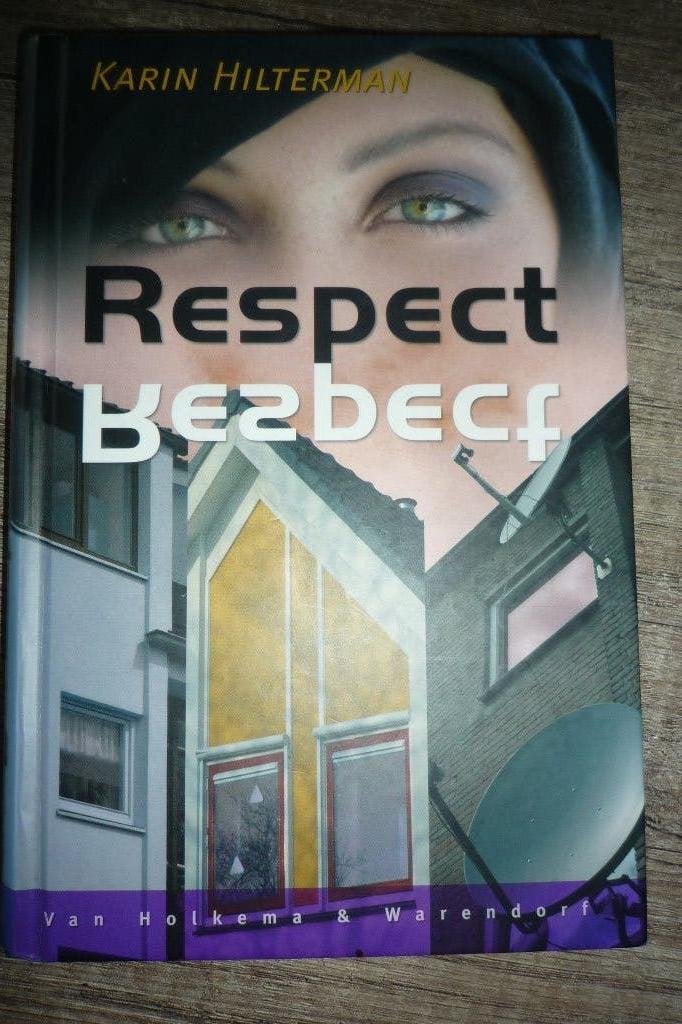 Respect, Boeken, Ophalen, Karin Hilterman, Zo goed als nieuw, Fictie
