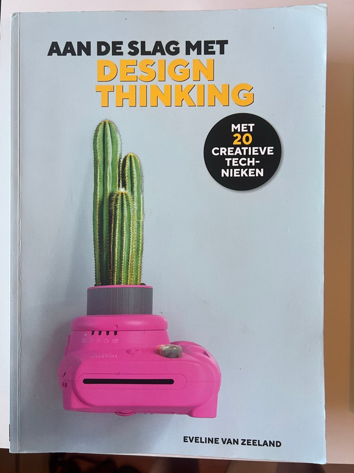 Aan de slag met Design Thinking - Eveline van Zeeland, Boeken, Ophalen of Verzenden, Zo goed als nieuw, Overige onderwerpen