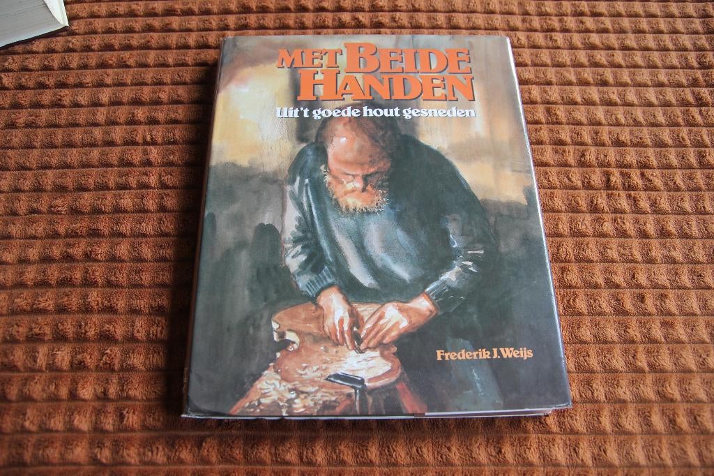 Met beide handen uit het goede hout gesneden, Boeken, Ophalen of Verzenden, Gelezen