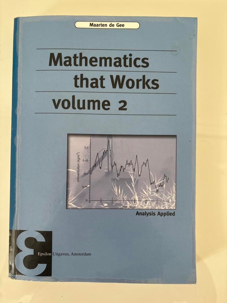 Mathematics that Works volume 2 - Wageningen Universiteit, Boeken, Studieboeken en Cursussen, Ophalen of Verzenden, Beta, Gelezen