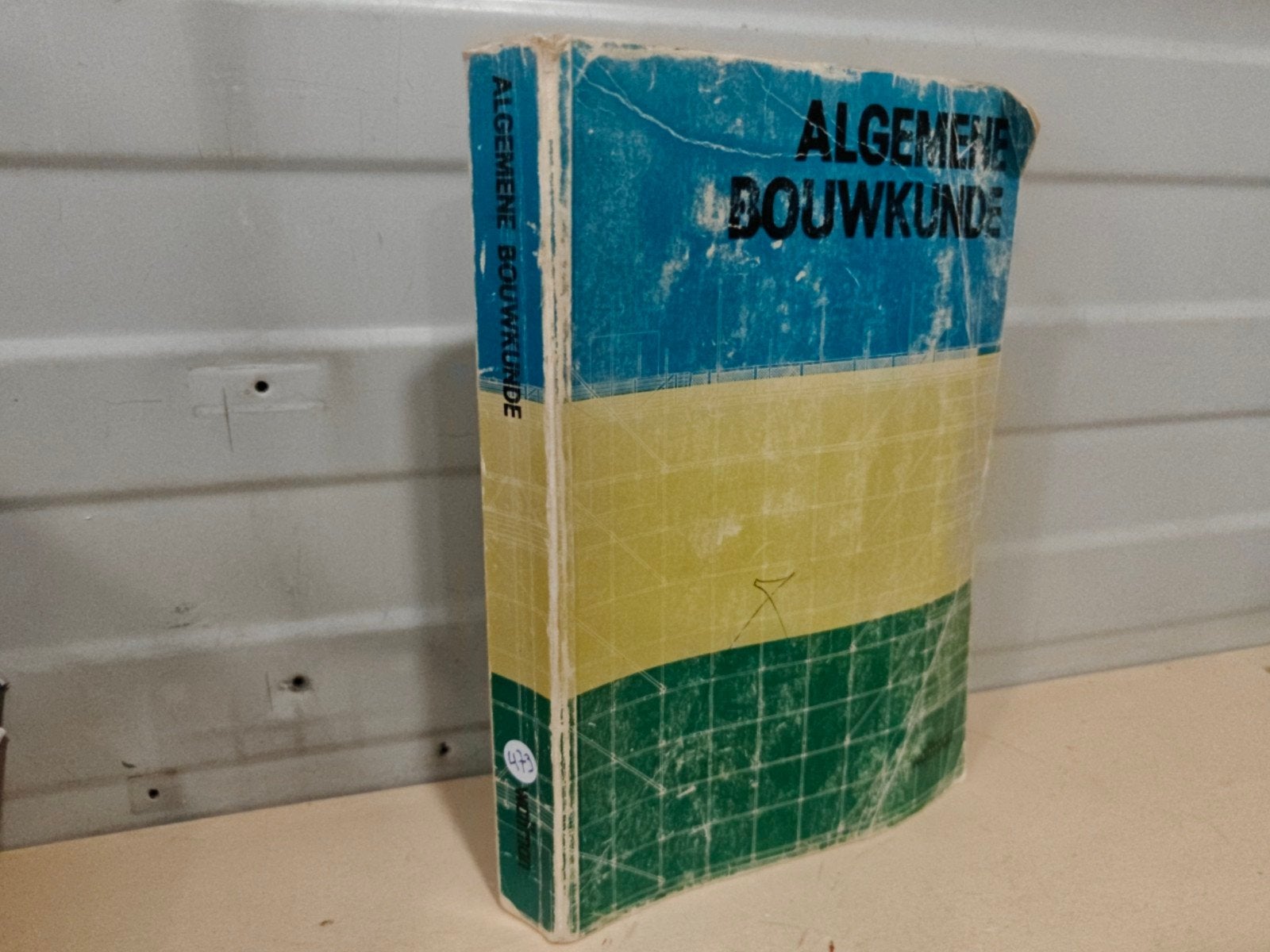 Nr. 473 Algemene Bouwkunde. Leerboek voor het bouwvak, Gelezen, Diverse auteurs, Ophalen of Verzenden, Bouwkunde