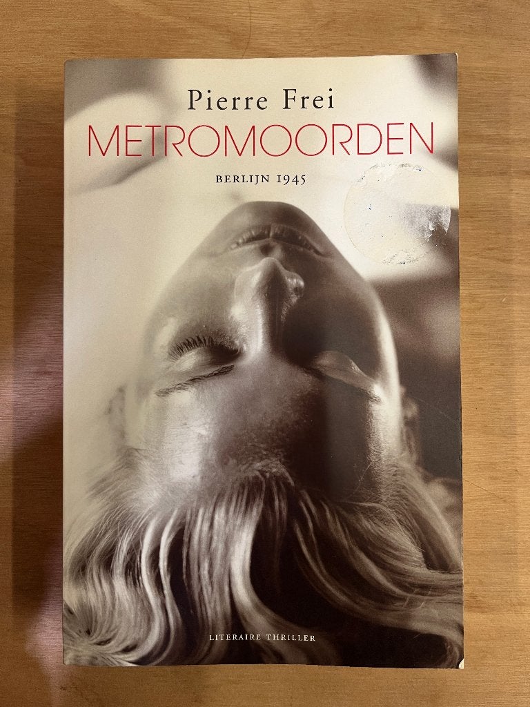boek: 	Metromoorden,	Pierre Frei, Ophalen of Verzenden, Zo goed als nieuw, Pierre Frei, Europa overig