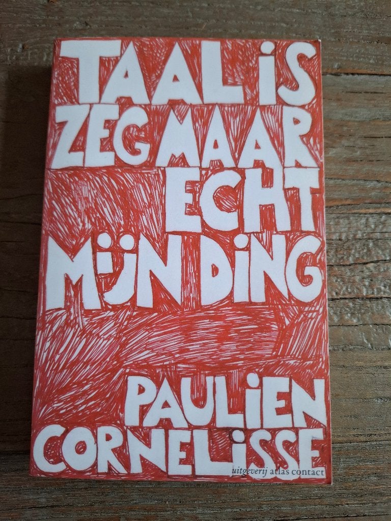 Taal is zeg maar echt mijn ding, Paulien Cornelisse, Ophalen, Gelezen, Paulien Cornelisse, Nederland