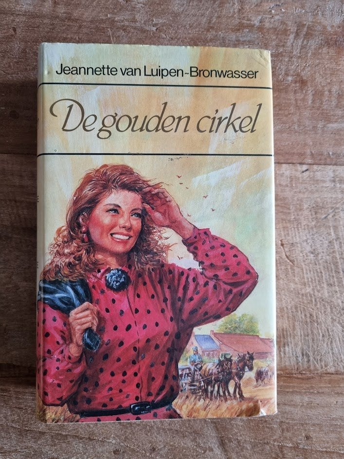 De gouden cirkel - Jeannette van Luipen-Bronwasser, Gelezen, Jeannette van Luipen-Bronwasser, Ophalen of Verzenden, Groningen