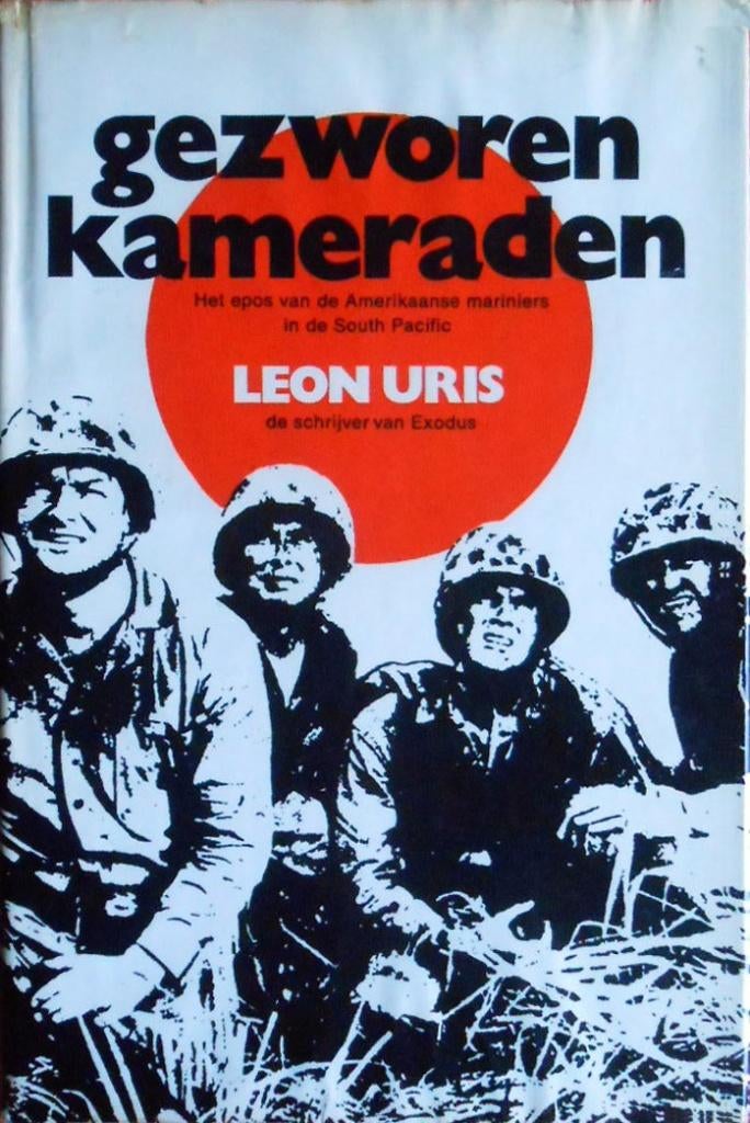 Leon Uris: Gezworen kameraden, Boeken, Ophalen of Verzenden, Niet van toepassing, Gelezen