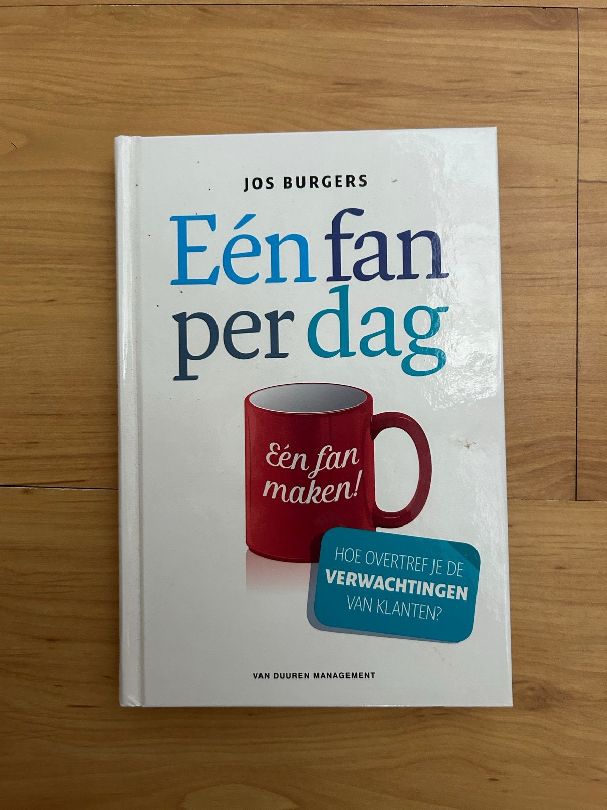 Eén fan per dag - Jos Burgers (Managementboek), Ophalen of Verzenden, Zo goed als nieuw, Management