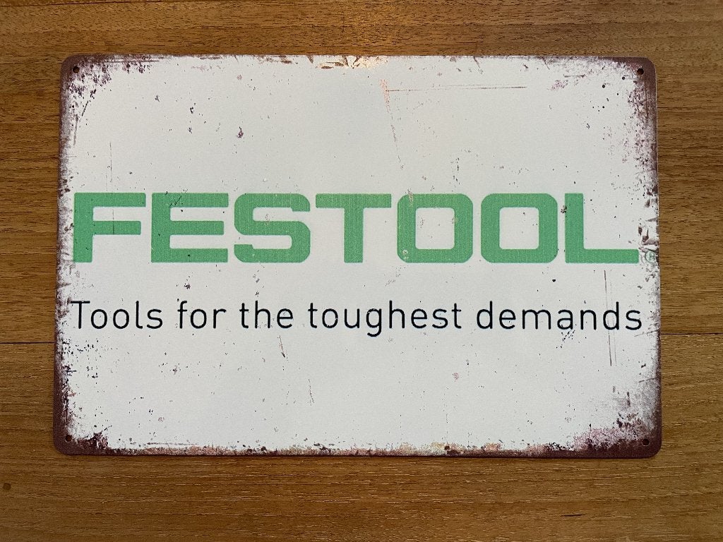 Festool tools for toughest demands reclamebord (Old Look), Verzamelen, Www.pand50.nl, Reclamebord, Nieuw, Ophalen of Verzenden