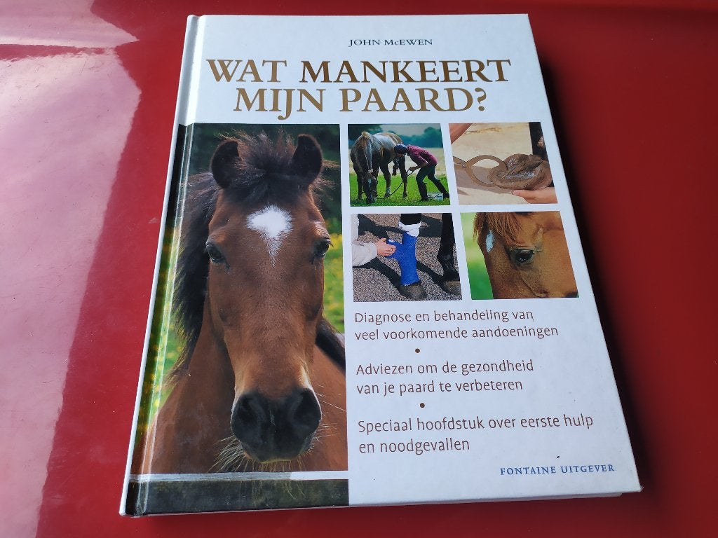 Wat mankeert mijn paard? - John McEwen, Ophalen of Verzenden, Gelezen, Paarden of Pony's