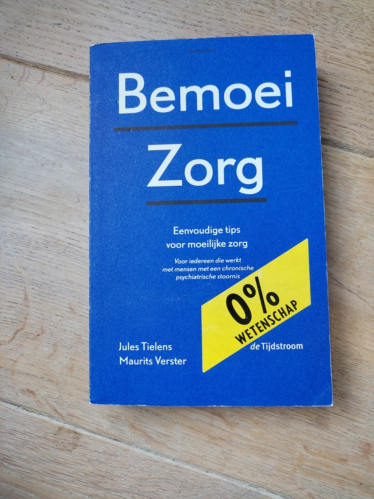 In gesprek met psychose & Bemoei Zorg - Jules Tielens, Ophalen of Verzenden, Zo goed als nieuw, Klinische psychologie, Jules Tielens