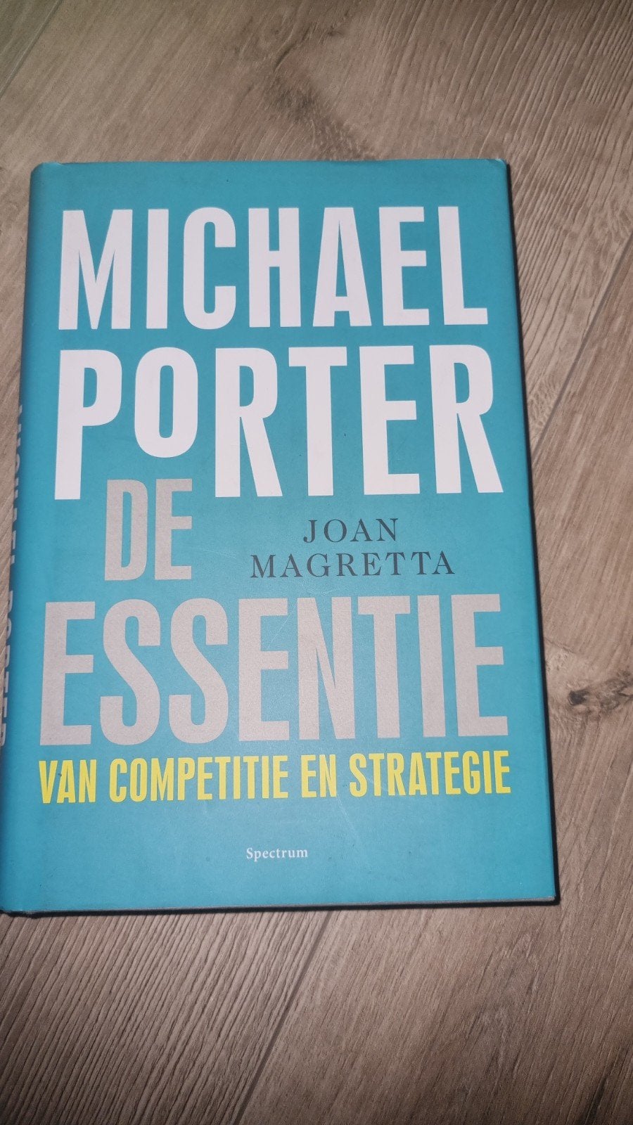 Michael Porter - De Essentie van Competitie en Strategie, Ophalen of Verzenden, Zo goed als nieuw, Management, Michael Porter, Joan Magretta