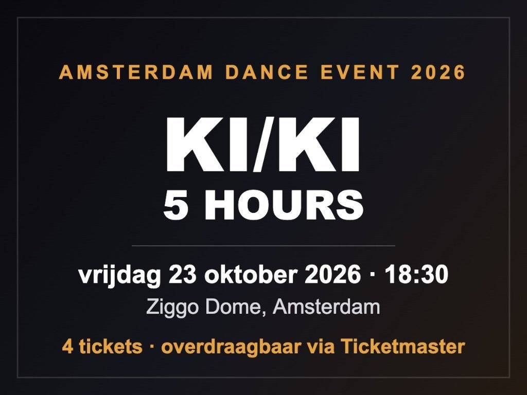 4 tickets KI/KI - 5 HOURS ADE 2026 Ziggo Dome 23 oktober, Twee personen, Oktober