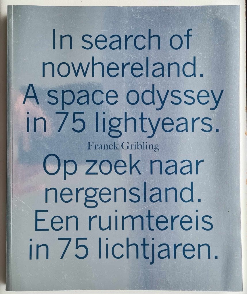 2x Franck Gribling. Op zoek naar nergensland +Een ruimtereis, Ophalen of Verzenden, Zo goed als nieuw, Overige onderwerpen