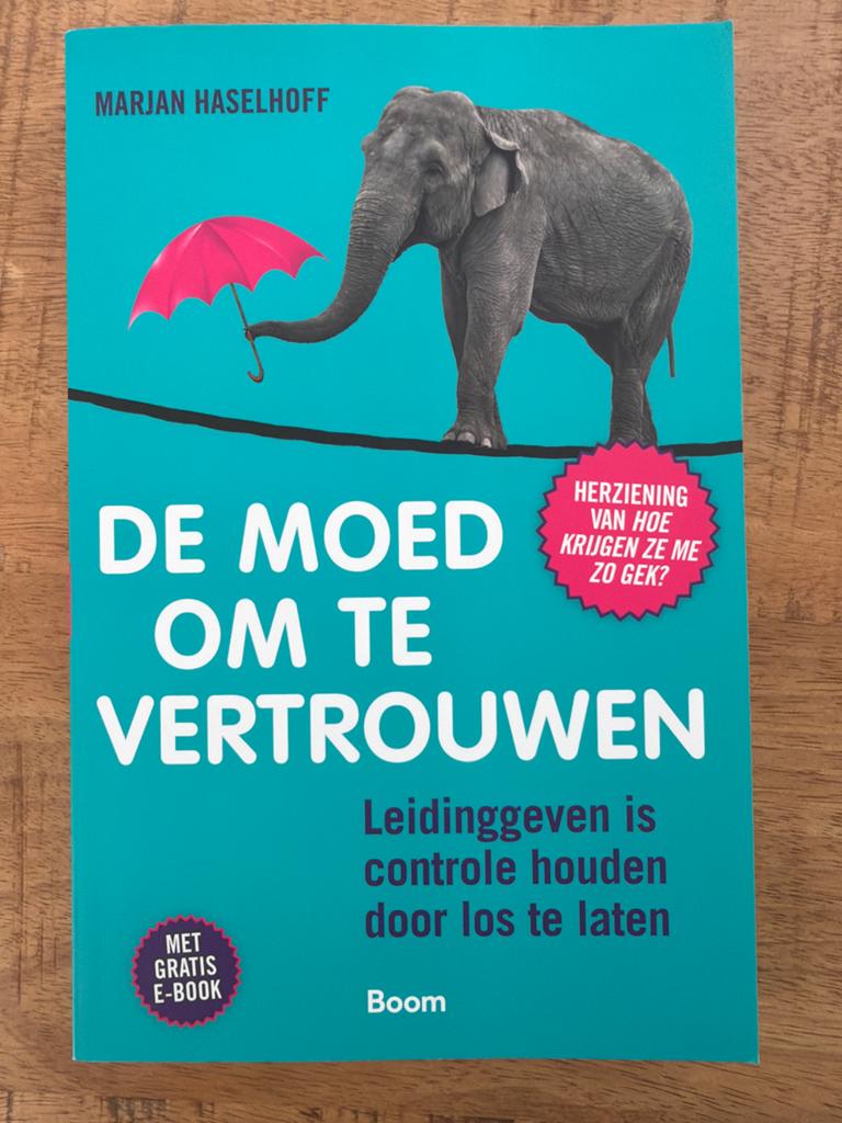 De Moed om te Vertrouwen - Marjan Haselhoff, Boeken, Advies, Hulp en Training, Zo goed als nieuw, Ophalen of Verzenden