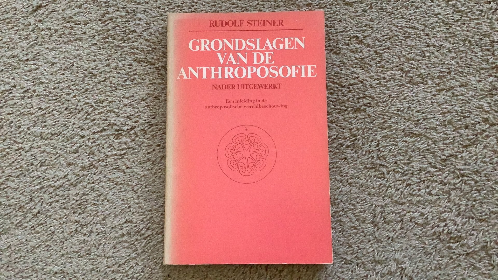 Rudolf Steiner, Grondslagen van de anthroposofie., Gelezen, Achtergrond en Informatie, Spiritualiteit algemeen, Ophalen of Verzenden