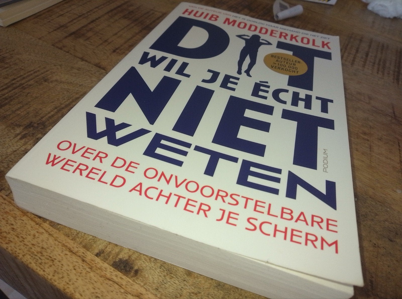Dit Wil Je Echt Niet Weten - Huib Modderkolk, Ophalen of Verzenden, Zo goed als nieuw, Huib Modderkolk, Nederland