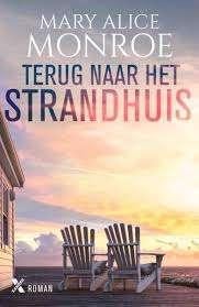 Terug naar het strandhuis, Ophalen of Verzenden, Zo goed als nieuw, Mary Alice Monroe, Amerika