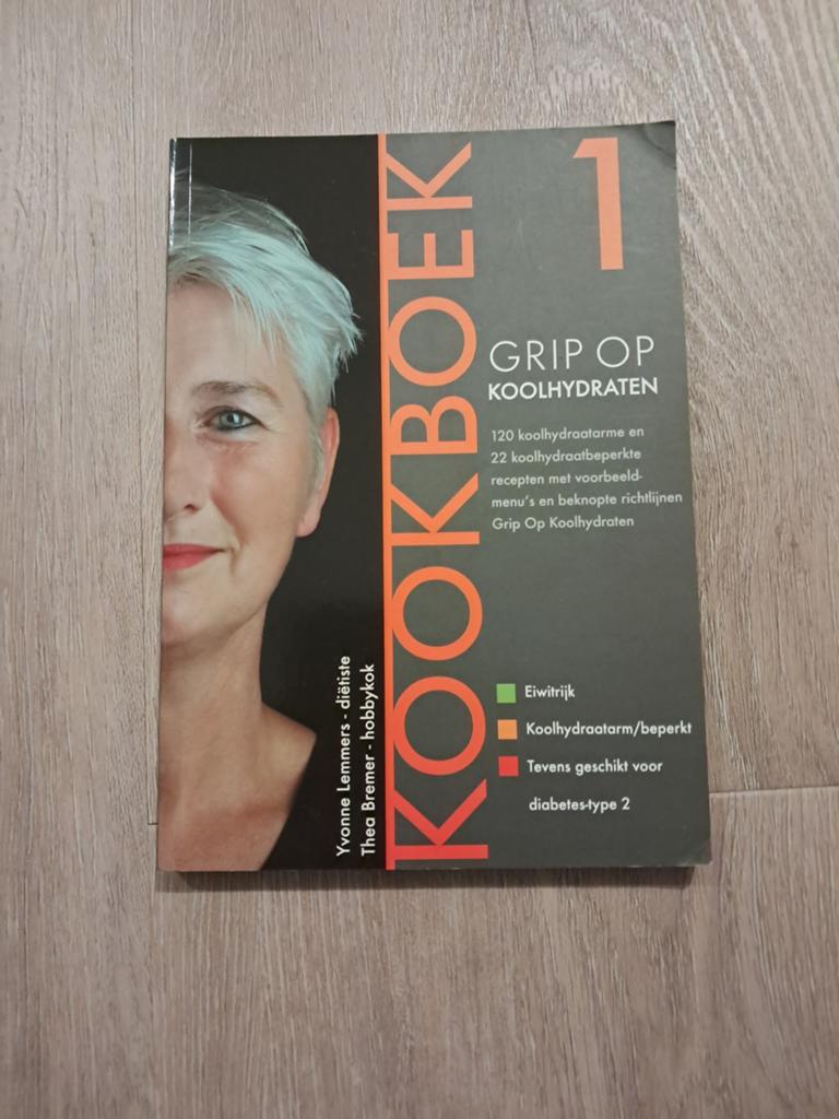 Kookboek Grip op Koolhydraten - Yvonne Lemmers, Hoofdgerechten, Yvonne Lemmers, Thea Bremer, Ophalen of Verzenden, Zo goed als nieuw