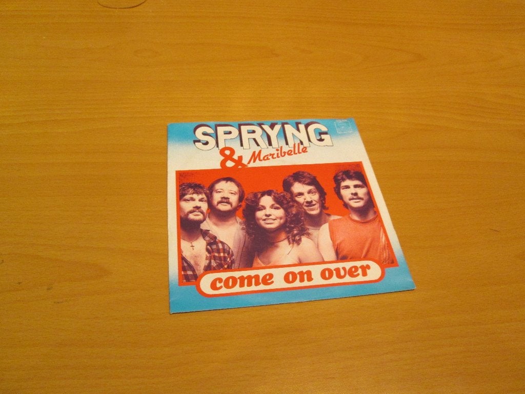 Spryng & Maribelle - Come On Over / Since You Flew Away, Ophalen of Verzenden, Gebruikt, Pop