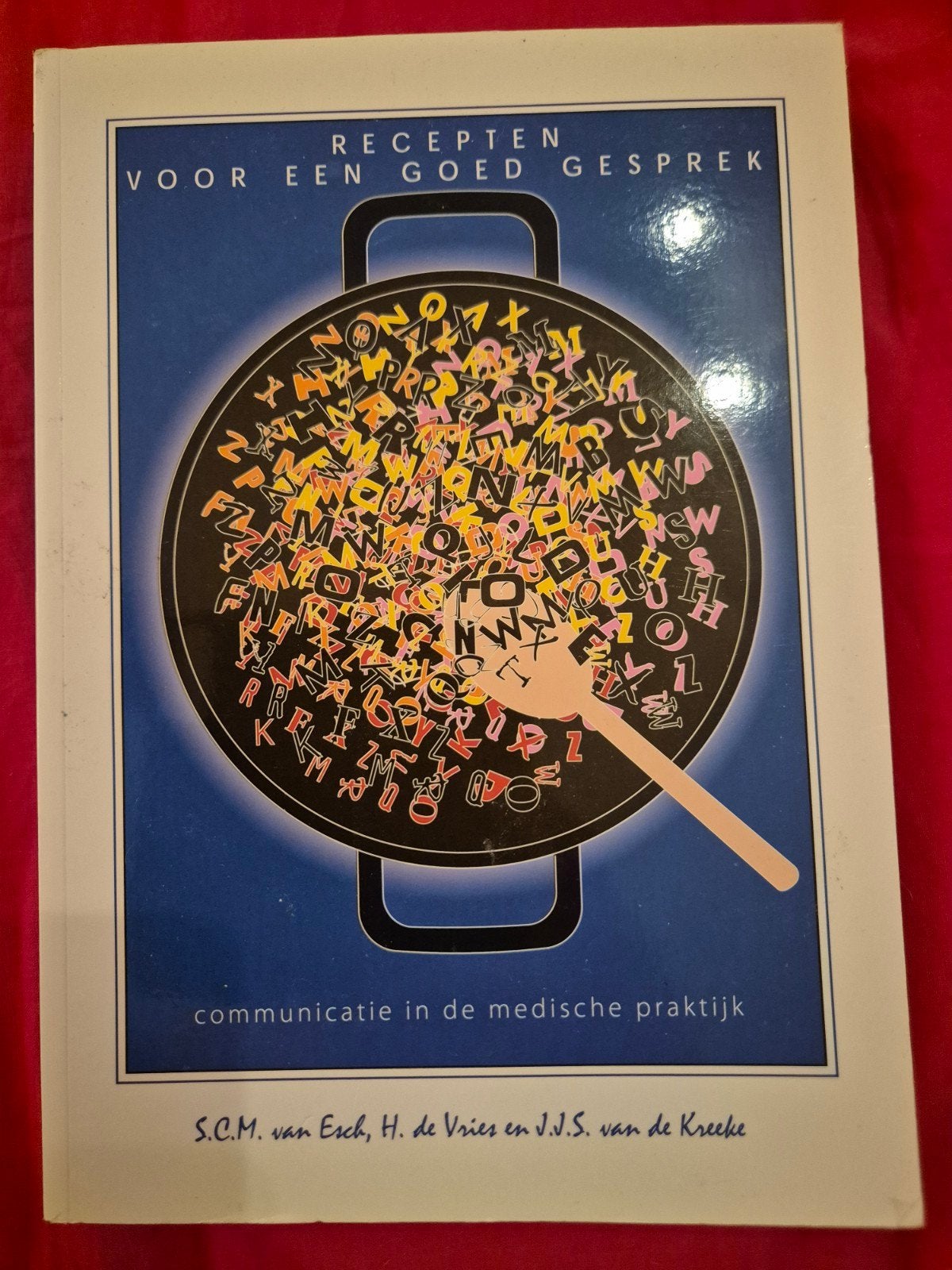 Recepten voor een goed gesprek- Van Esch e.a., Boeken, Ophalen of Verzenden