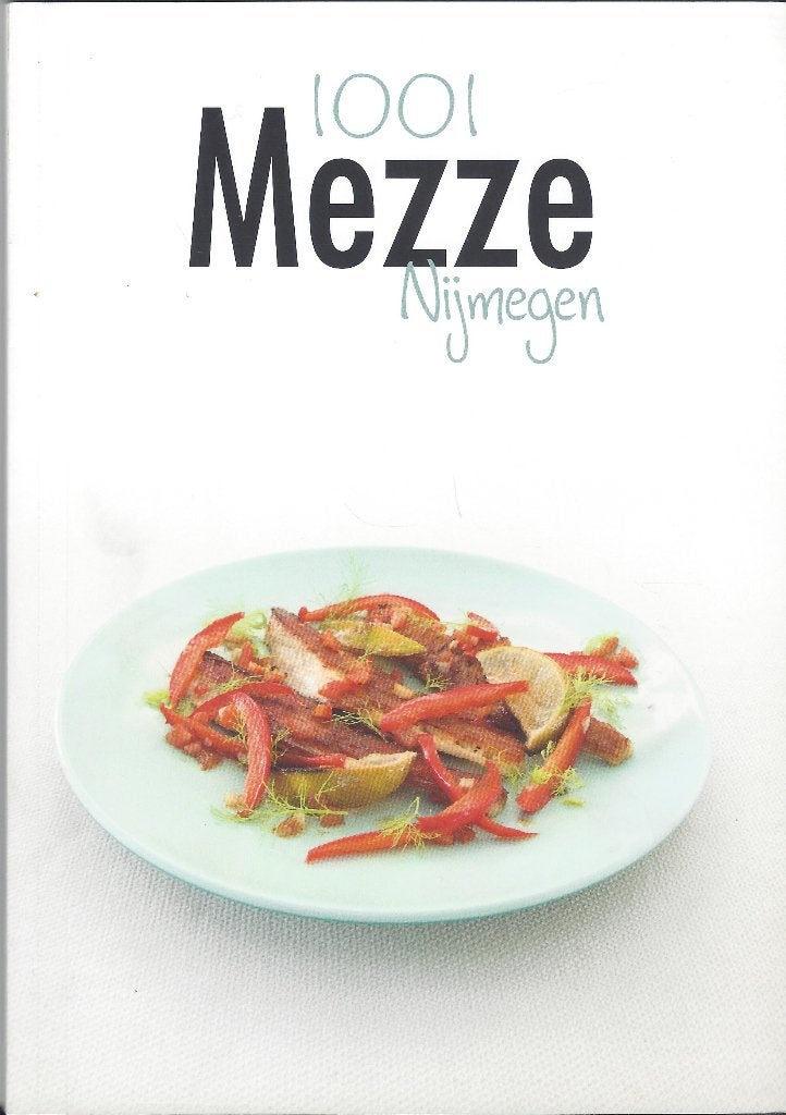1001 MEZZE- Nijmegen/ Heumensoord 2016 *SPECIALE UITGAVE*, Boeken, Azië en Oosters, Gezond koken, Nieuw, Stichting Lekker in de Keuken (S.L.I.K.)