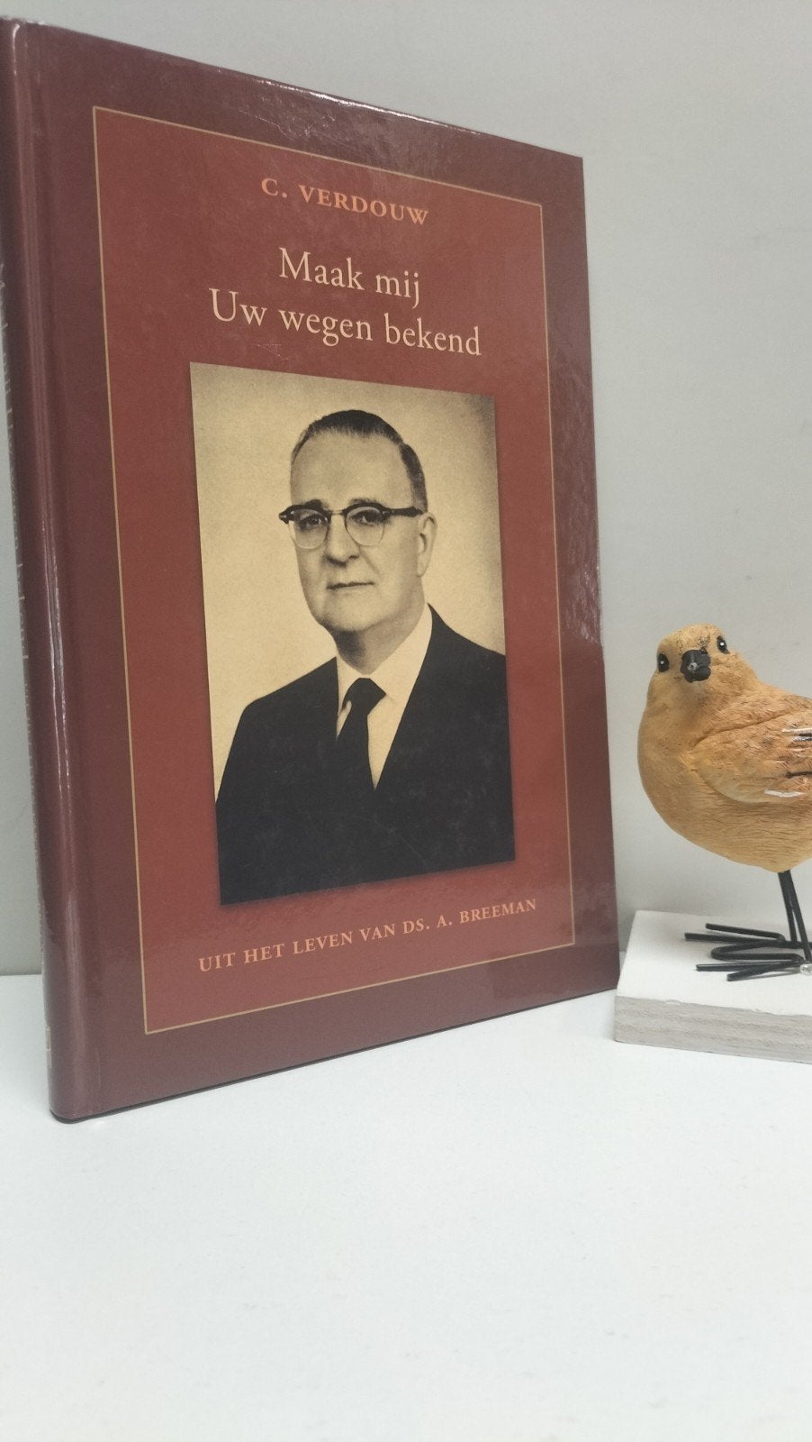 Verdouw, C.; Maak mij Uw wegen bekend (ds. A. Breeman), Ophalen of Verzenden, Gelezen, Christendom | Protestants