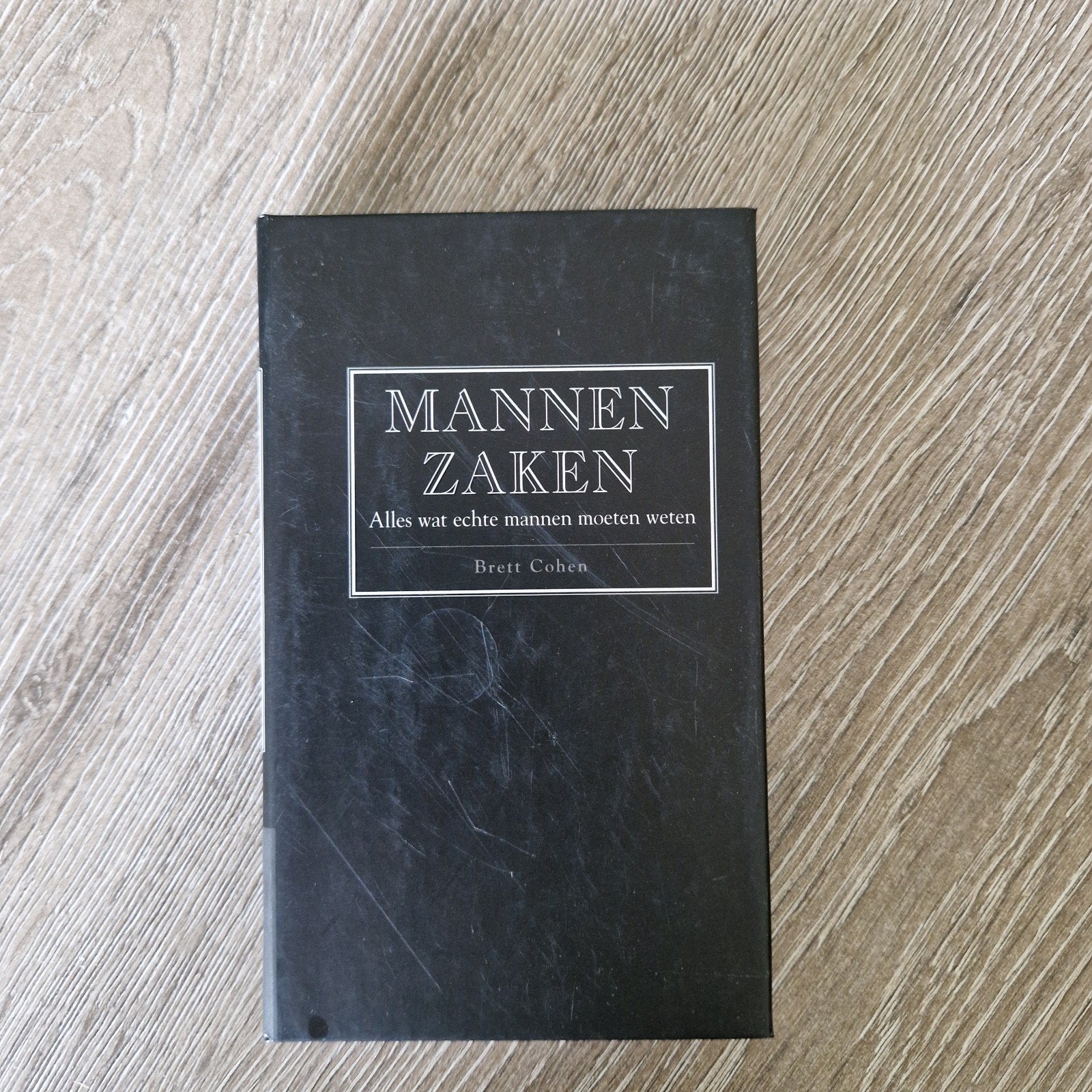 Mannen Zaken: Alles wat echte mannen moeten weten, Ophalen of Verzenden, Gelezen, Brett Cohen, Amerika