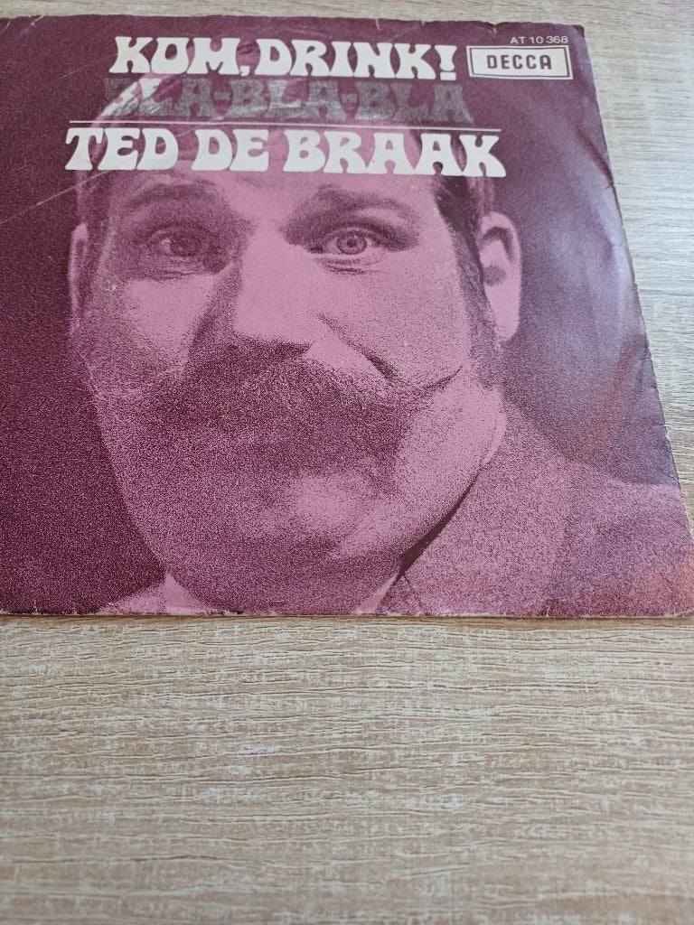 141 Single Ted de Braak – Kom, drink! – AT 10 368, Gebruikt, 7 inch, Ophalen of Verzenden, Overige typen