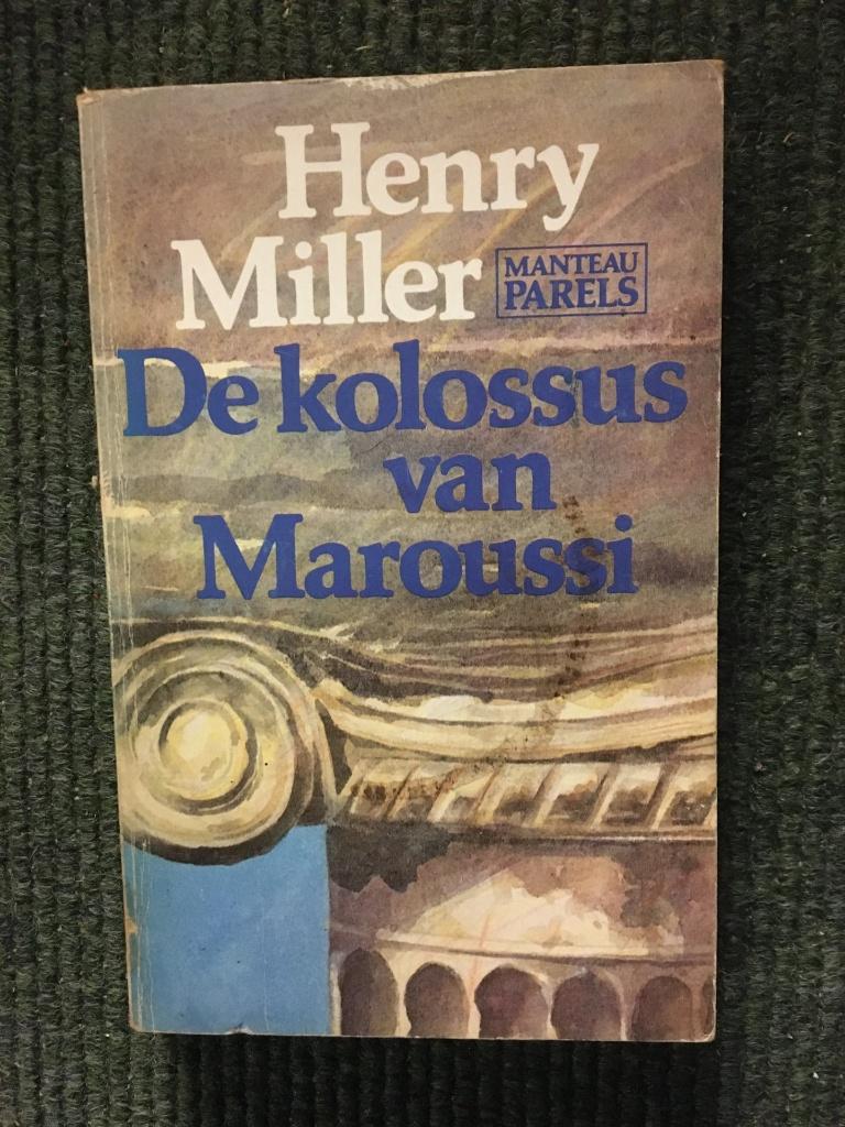 De kolossus van Maroussi ; door Henry Miller #Griekenland, Ophalen of Verzenden, Zo goed als nieuw, Henry Miller, Europa