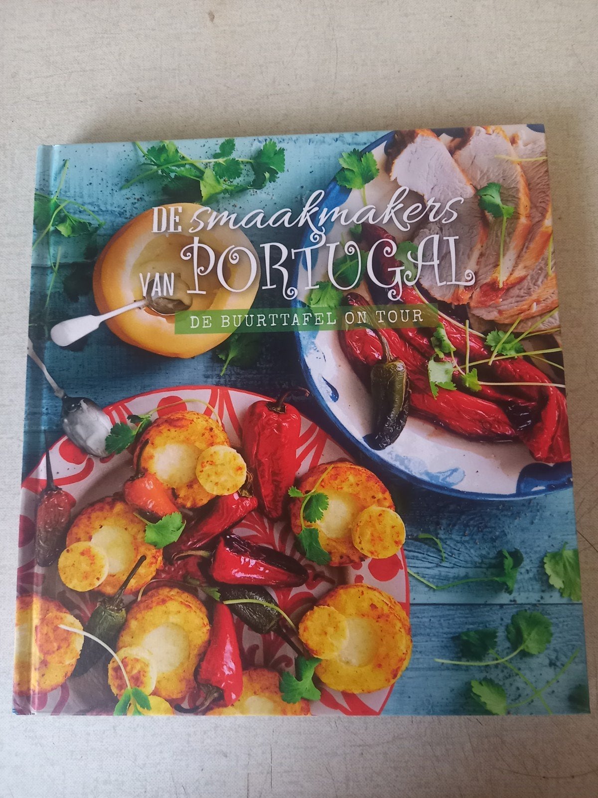De Smaakmakers van Portugal: De Buurttafel On Tour Kookboek, Boeken, Kookboeken, Voorgerechten en Soepen, Ingeborg Blaauw, Ophalen of Verzenden