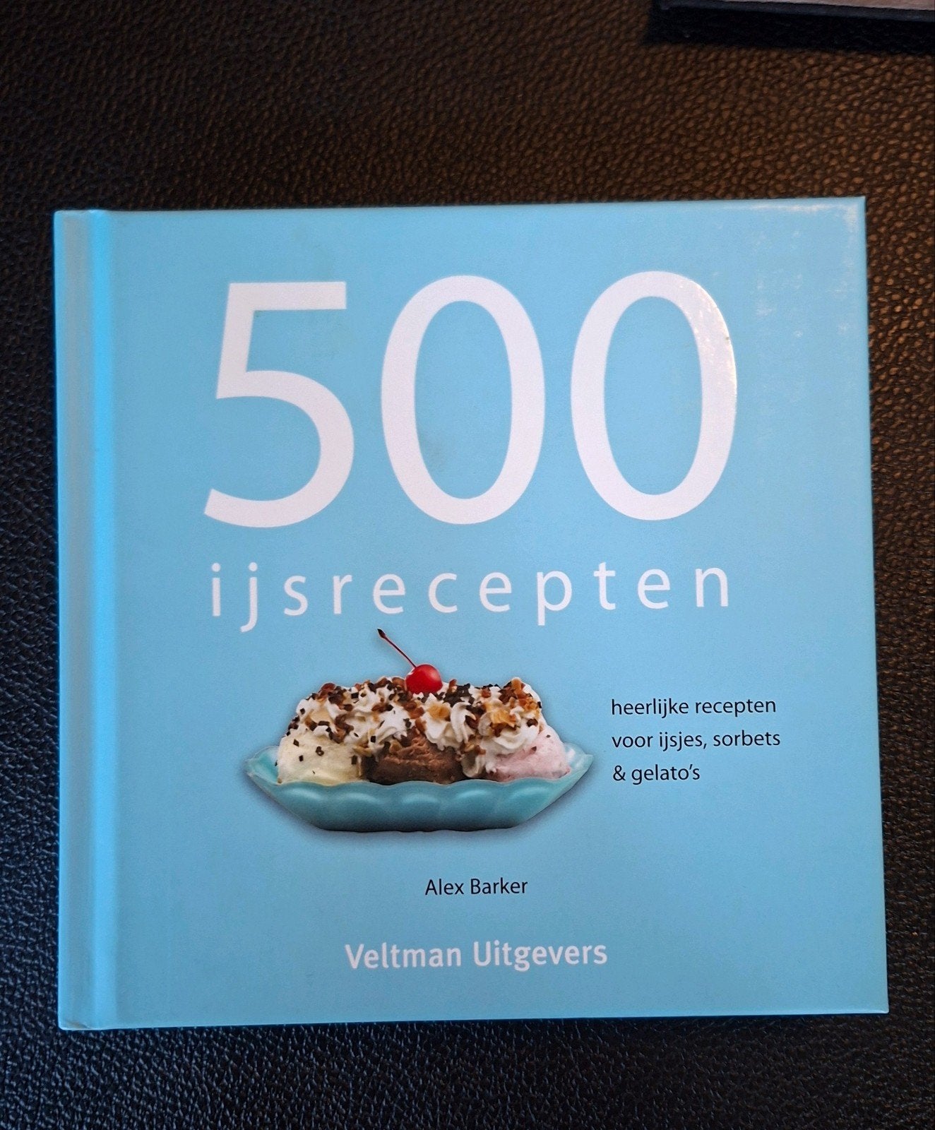 Super leuk en lekker boek. 500 ijsrecepten., Italië, Alex Barker, Ophalen of Verzenden, Zo goed als nieuw