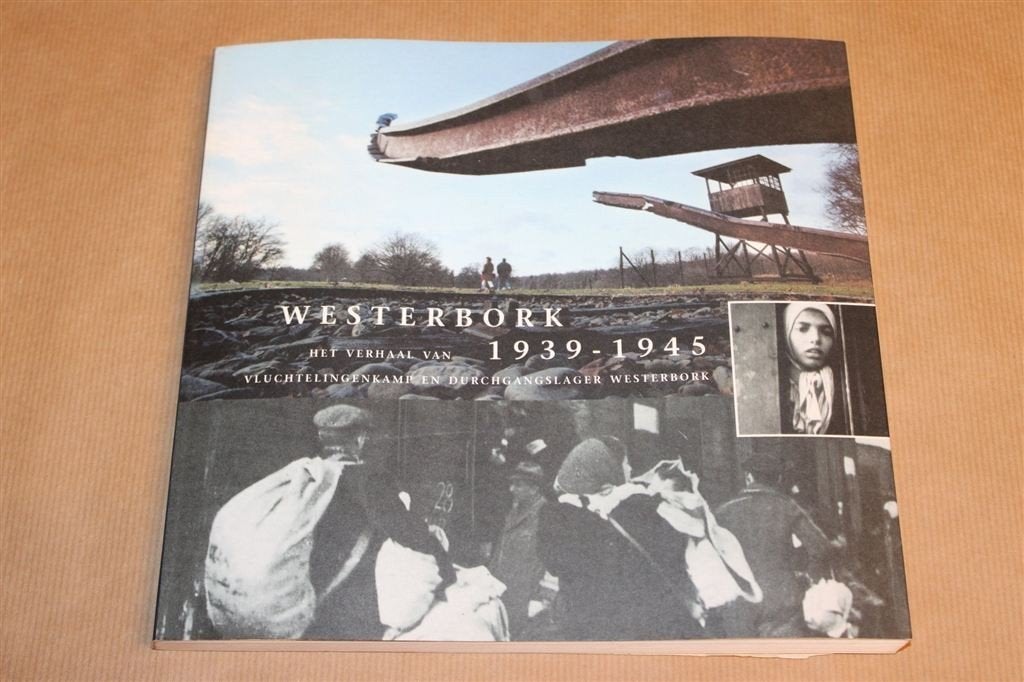 Westerbork 1939-1945 — Vluchtelingenkamp en Durchgangslager, Ophalen of Verzenden, Tweede Wereldoorlog, Zo goed als nieuw, Overige onderwerpen
