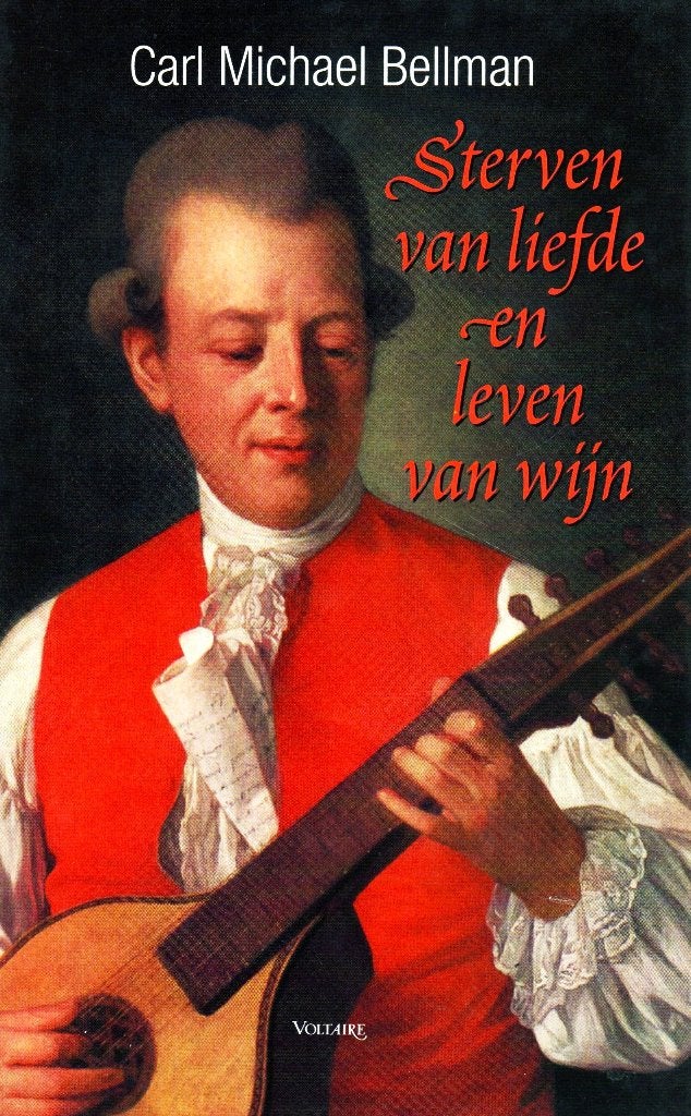 Sterven Van Liefde En Leven Van Wijn / 9789058480415, Boeken, Ophalen of Verzenden, Zo goed als nieuw, Eén auteur, Carl Michael Bellman & Bertie van der Meij (Vertaling)