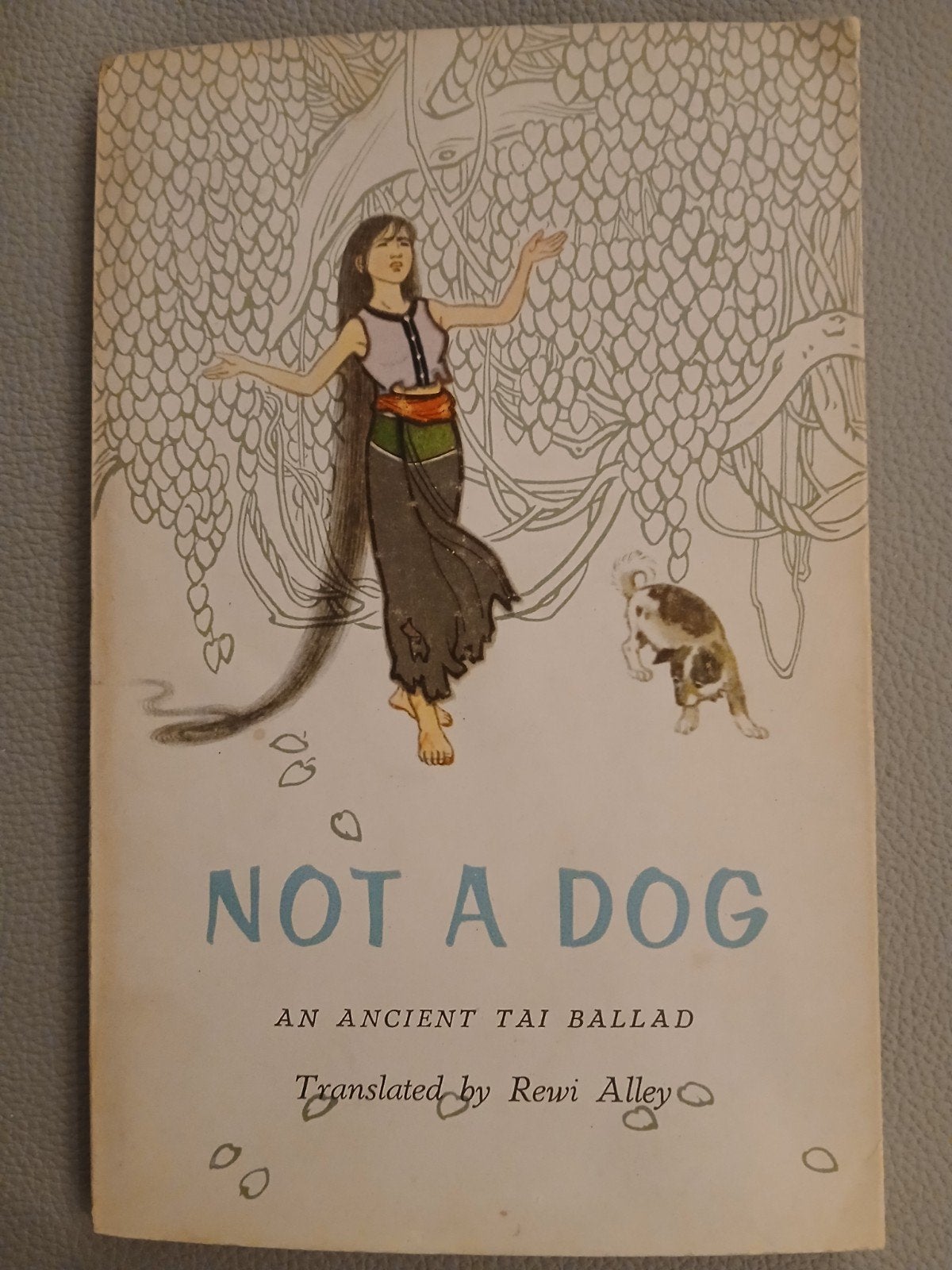 Not a Dog - An Ancient Tai Ballad (1962) Rewi Alley, Ophalen of Verzenden, Zo goed als nieuw, Rewi Alley, Wereld overig